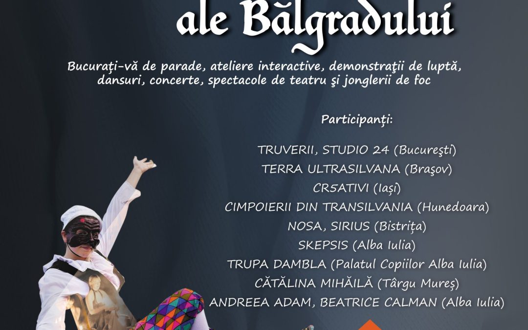 Zilele Medievale ale Bălgradului – festival de artă medievală – Ediția a VIII-a – 2023
