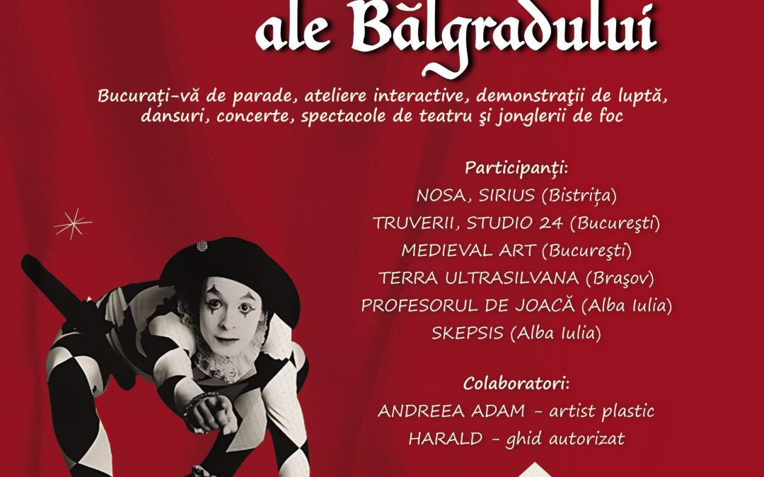 Zilele Medievale ale Bălgradului – festival de artă medievală – Ediția a IX-a – 2024